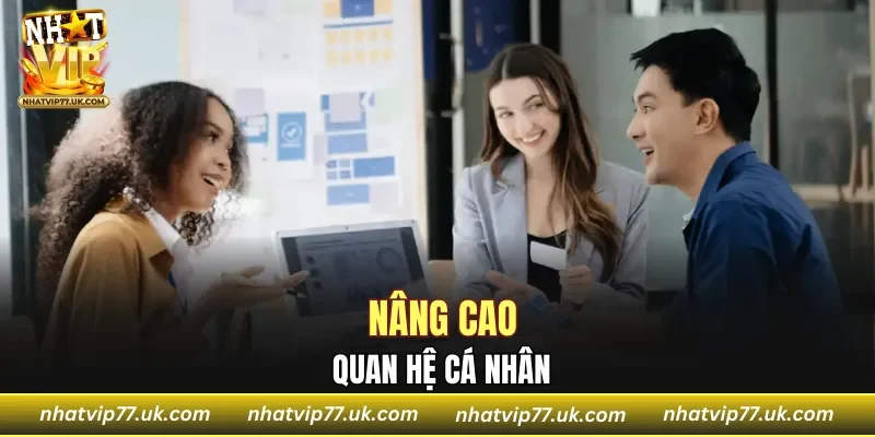 Đại lý nâng cao quan hệ cá nhân