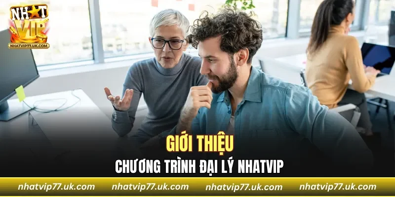 Giới thiệu chương trình đại lý NHATVIP