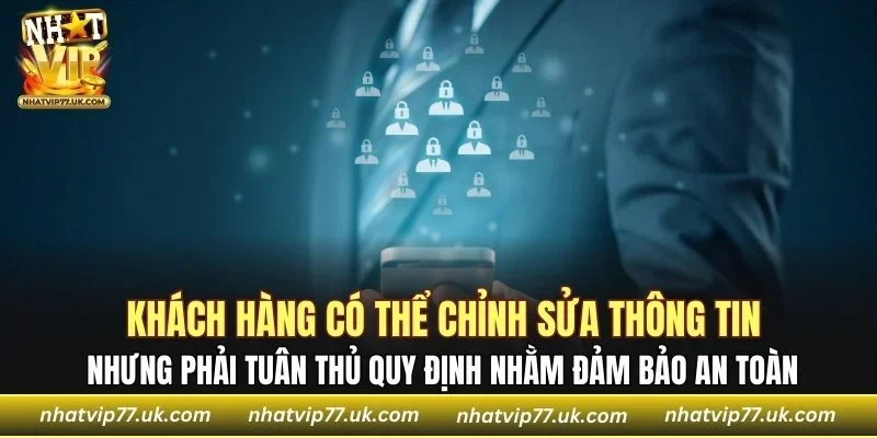 Khách hàng có thể chỉnh sửa thông tin cá nhân