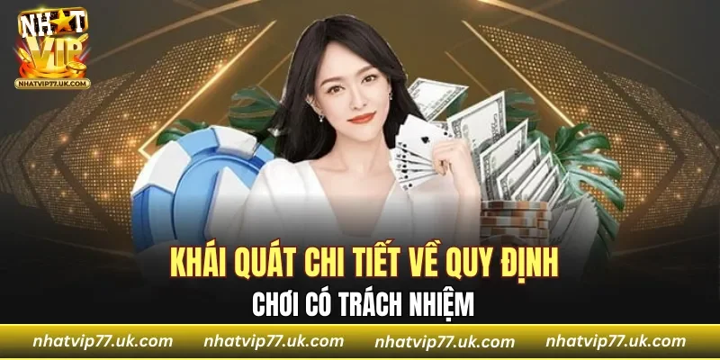 Khám phá các chi tiết về chơi có trách nhiệm