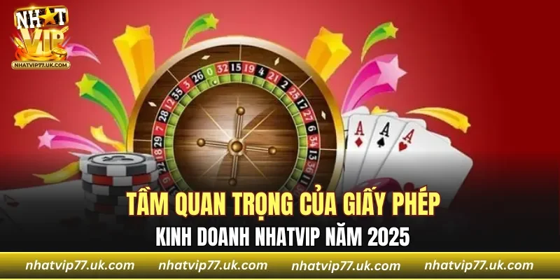 Lý do giấy phép kinh doanh NHATVIP quan trọng