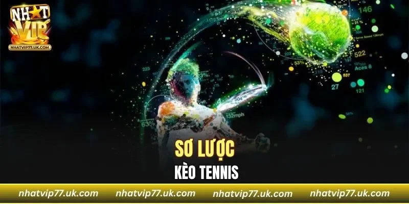 Sơ lược về kèo tennis