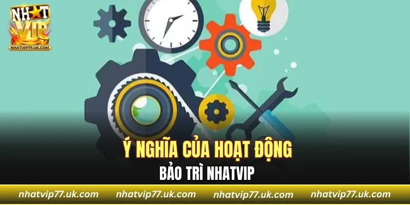 Tổng quan về chương trình bảo trì NHATVIP